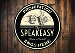 Load image into Gallery viewer, Prohibition Ends Here Sign
